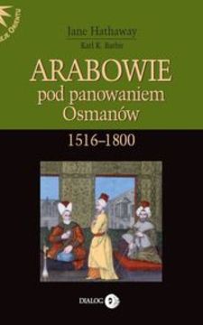 Arabowie pod panowaniem Osmanów 1516-1800 /687/