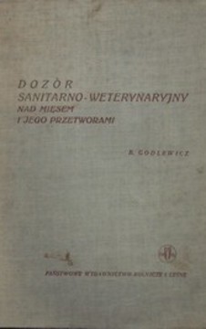 Dozór sanitarno-weterynaryjny nad mięsem i jego przetworami /1193/