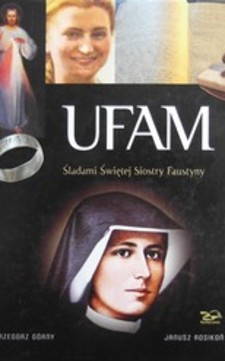 UFAM Śladami świętej siostry Faustyny /1210/