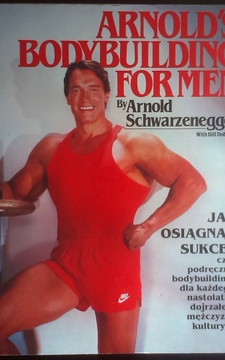 Jak osiągnąc sukces czyli podręcznik bodybuildingu dla mężczyzn /1515/