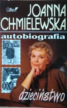 Autobiografia tom 1 Dzieciństwo /1304/