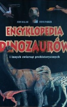 Encyklopedia dinozaurów i innych zwierząt prehistorycznych /3036/