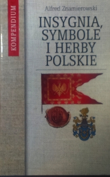 Insygnia, symbole i herby polskie /2198/