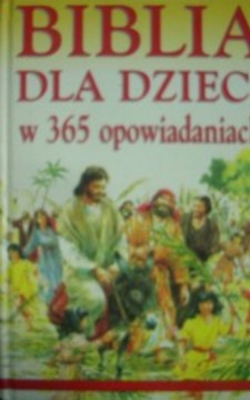 Biblia dla dzieci w 365 opowiadaniach /2217/