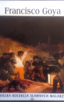 Wielka Kolekcja Sławnych Malarzy 11 Francisco Goya /2262/