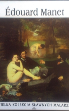 Wielka Kolekcja Sławnych Malarzy 14 Edouard Manet /2264/