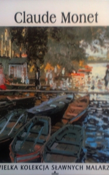 Wielka Kolekcja Sławnych Malarzy 17 Claude Monet /2267/