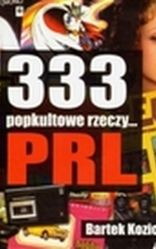 333 popkultowe rzeczy ...PRL /3638/