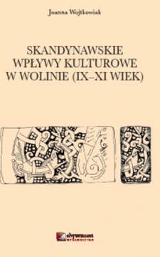 Skandynawskie wpływy kulturowe w Wolinie (IX - XI wiek) /3641/