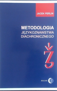 Metodologia językoznawstwa diachronicznego /2612/