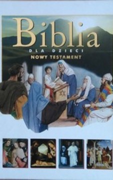 Biblia dla dzieci Stary Testament  Nowy Testament /3774/