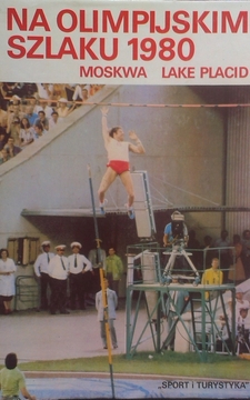 Na olimpijskim szlaku 1980 Moskwa Lake Placid /2752/