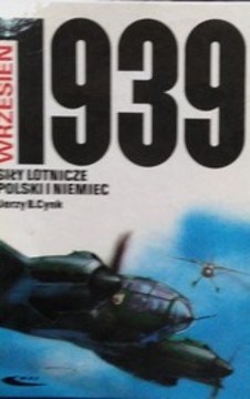 Siły lotnicze Polski i Niemiec Wrzesień 1939 /3843/