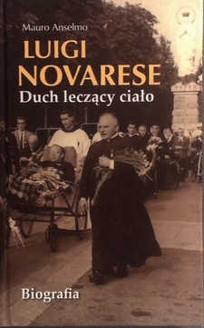 Luigi Novarese Duch leczący ciało /3962/