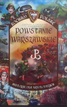 Powstanie Warszawskie Historia dla najmłodszych /2924/
