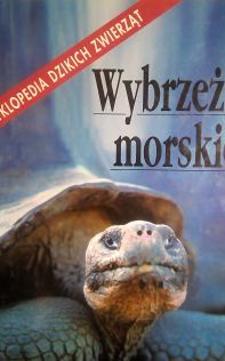 Encyklopedia dzikich zwierząt: Wybrzeża morskie /4441/