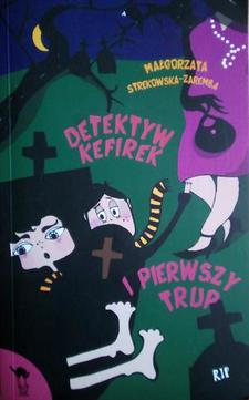 Detektyw Kefirek i pierwszy trup /4539/