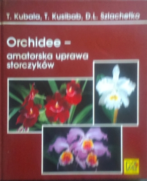 Orchidee amatorska uprawa storczyków /5184/