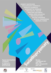 17 października o godzinie 18:00 w Muzeum Zamek Opalińskich w Sierakowie wernisaż wystawy  „Światłopryzmaty”