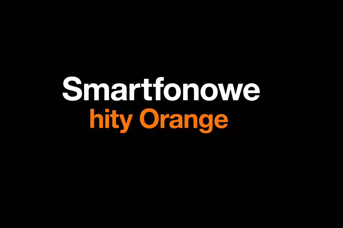 Smartfonowe hity Orange w 2025 roku