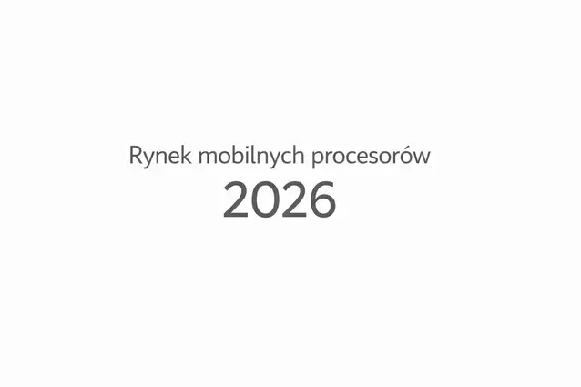 Bardzo duże zmiany na rynku mobilnych procesorów