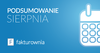 podsumowanie sierpnia fakturownia