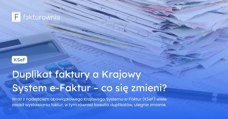Ksef - duplikat faktury