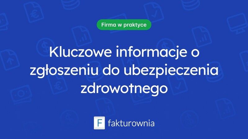 Co warto wiedzieć o zgłoszeniu do ubezpieczenia zdrowotnego?