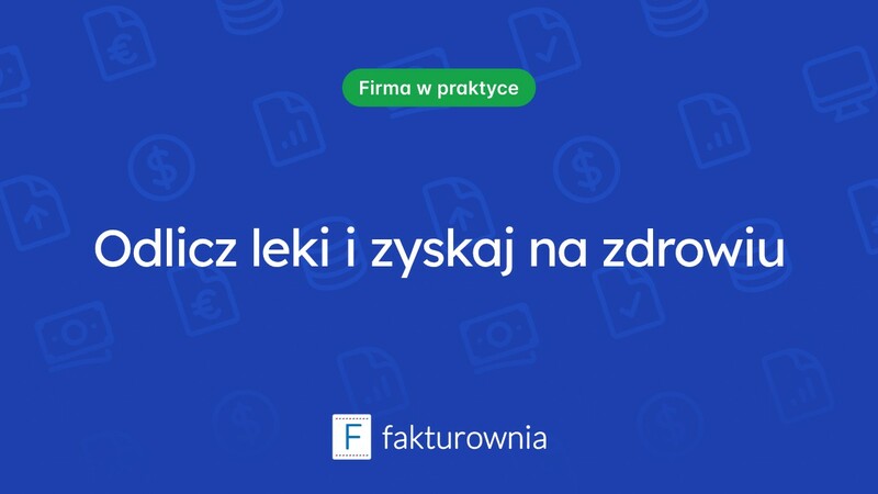 Jak odliczyć leki od podatku i zyskać na zdrowiu?