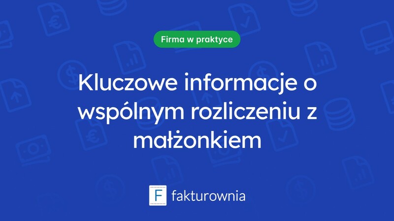Rozliczenie wspólnie z małżonkiem — co warto wiedzieć?