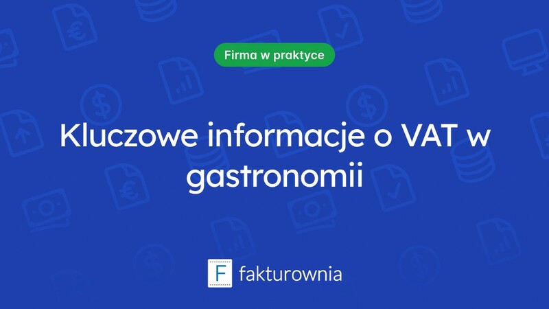 Usługa gastronomiczna a VAT: co warto wiedzieć?