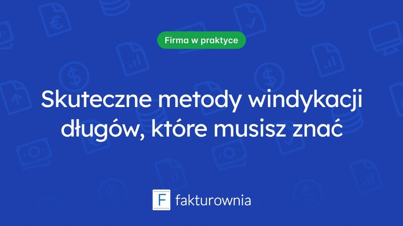 Windykacja długów: skuteczne metody i ważne informacje