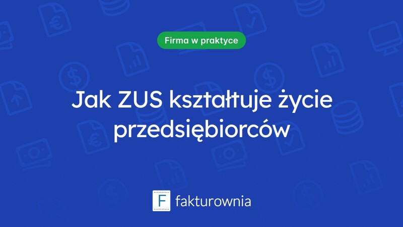 Co to jest ZUS i jak wpływa na życie przedsiębiorców?