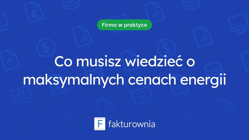 Część energii elektrycznej objęta ceną maksymalną – co warto wiedzieć?