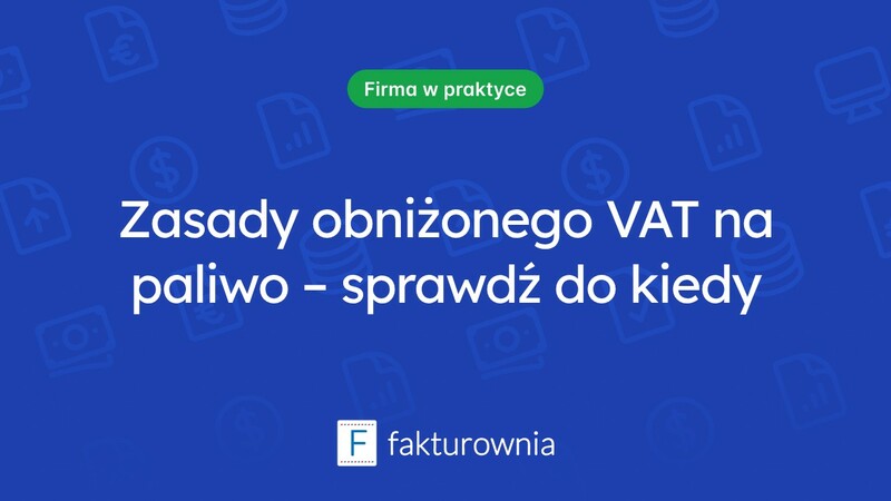 Do kiedy obowiązuje obniżony VAT na paliwo? Sprawdź aktualne zasady
