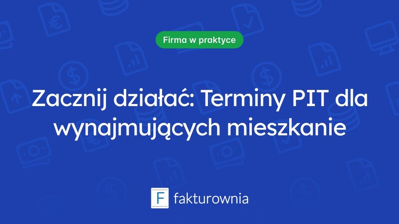 Do kiedy należy złożyć PIT za wynajem mieszkania?