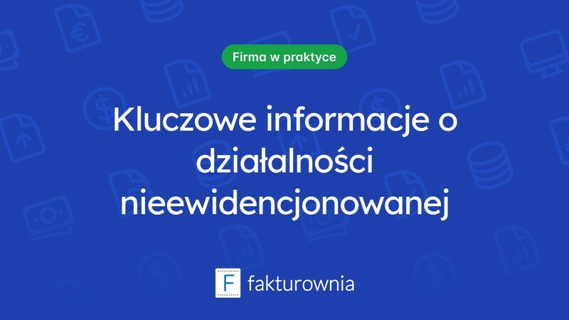 Działalność nieewidencjonowana – co warto wiedzieć?