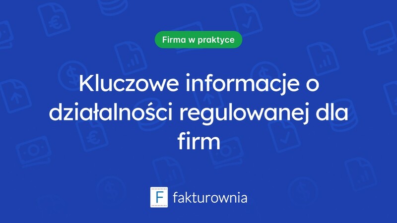 Czym jest działalność regulowana i jakie ma znaczenie dla przedsiębiorców?