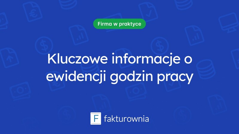 Co warto wiedzieć o ewidencji godzin pracy?