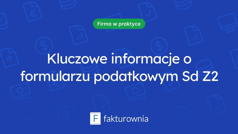 Co powinieneś wiedzieć o formularzu podatkowym sd z2?