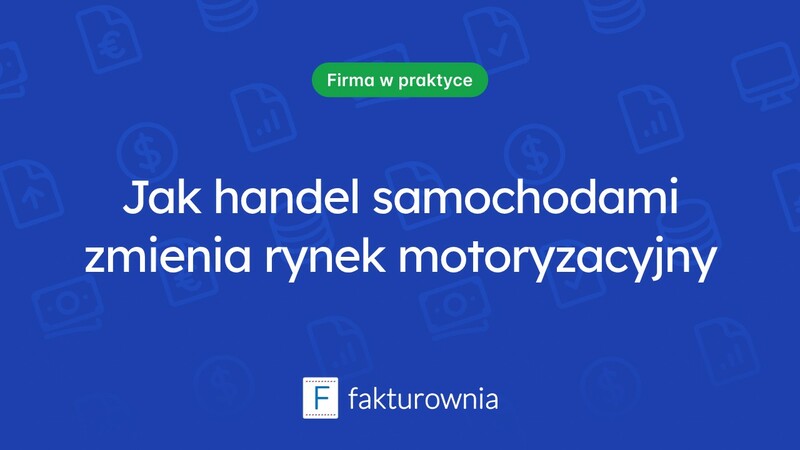 Jak handel samochodami kształtuje rynek motoryzacyjny?