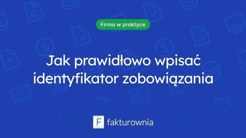 Co wpisać w identyfikatorze zobowiązania?