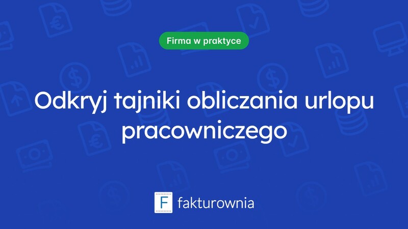 Jak prawidłowo liczyć urlop pracowniczy?