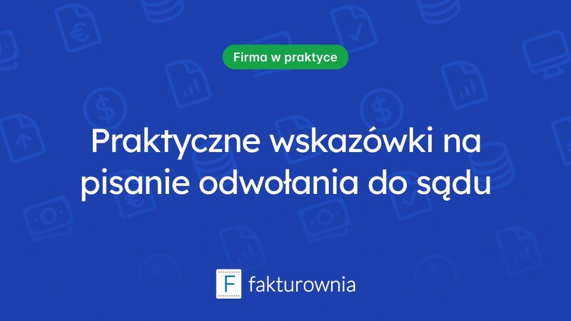 Wskazówki dotyczące pisania odwołania do sądu