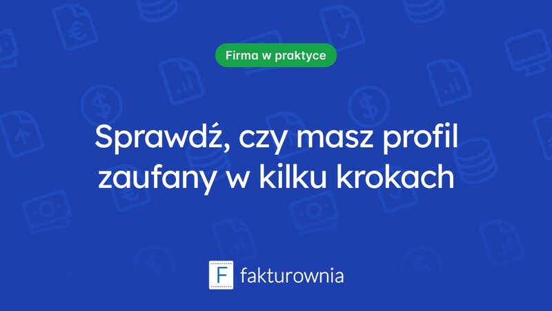 Jak zweryfikować posiadanie profilu zaufanego?