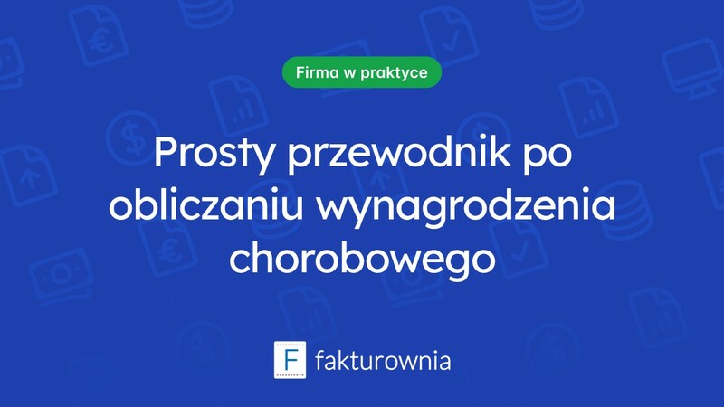 Wynagrodzenie chorobowe: jak je obliczyć i na co zwrócić uwagę?