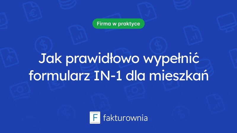 Wypełnianie formularza IN-1 dla mieszkań: co warto wiedzieć?