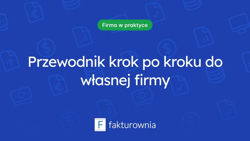 Jak założyć działalność gospodarczą? Kluczowe informacje, które musisz znać