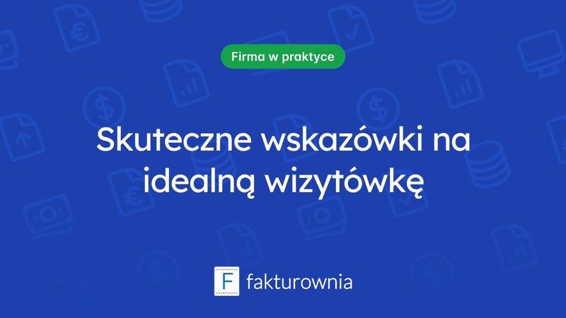 Jak stworzyć efektywną wizytówkę, która przyciągnie klientów?