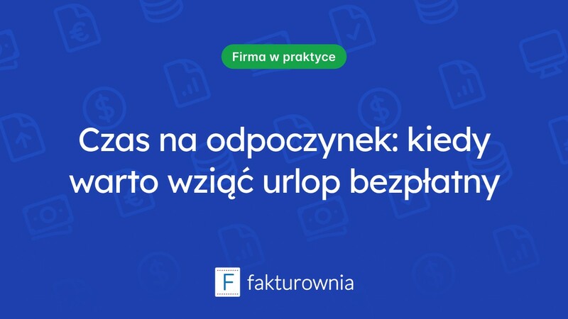 Kiedy warto rozważyć urlop bezpłatny?